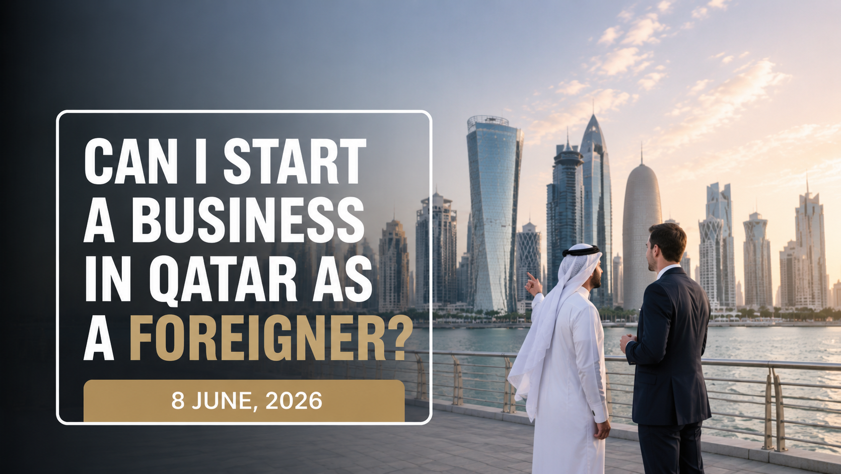 Can I Start a Business in Qatar as a Foreigner? — Tejwaans Corporate Group Qatar